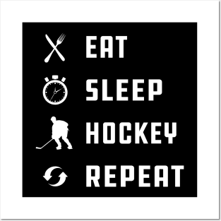 Ice Hockey - Eat Sleep Hockey Repeat Posters and Art